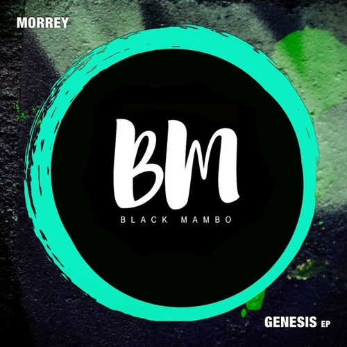 Morrey - Genesis EP [BM156A]